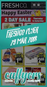 FreshCo Flyer Happy Easter 29 Mar 2018